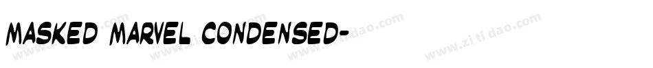 Masked Marvel Condensed字体转换